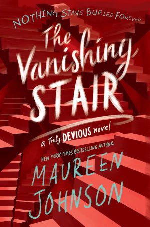 [Truly Devious 02] • The Vanishing Stair